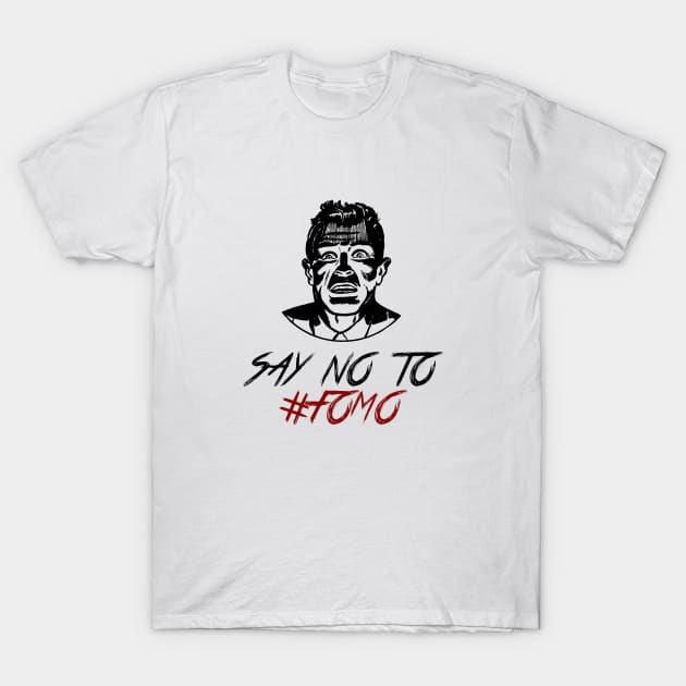 Say No To #FOMO - Bitcoin Crypto T-Shirt by CryptoFam